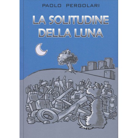 La solitudine della luna