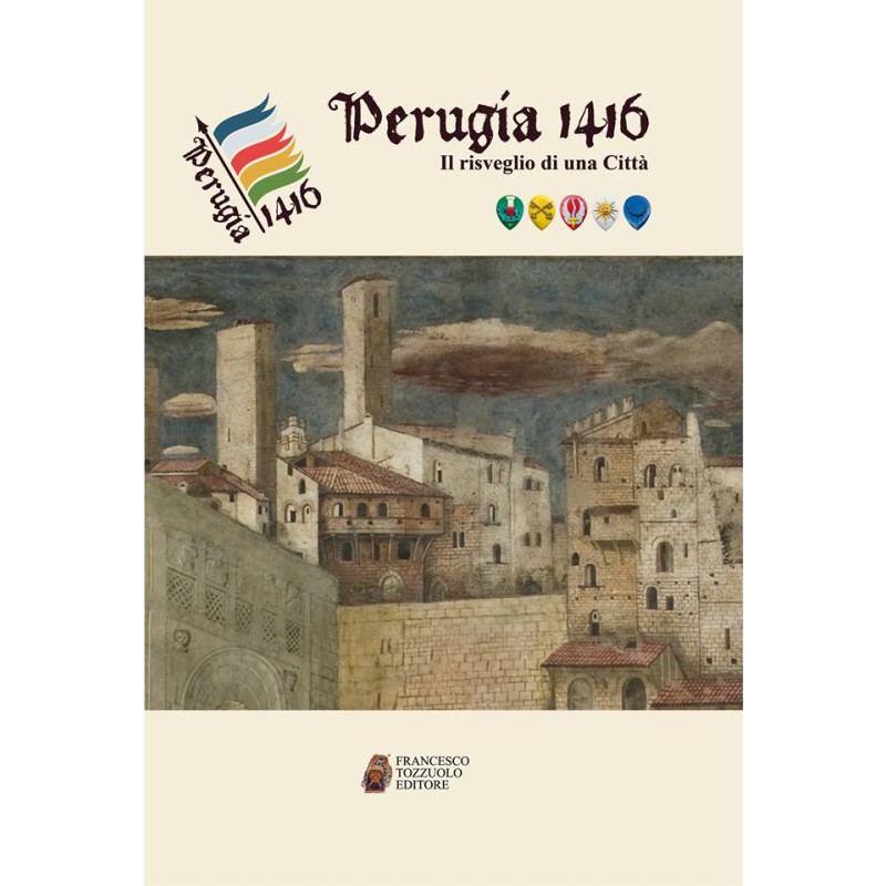 Perugia 1416 - Il risveglio di una città