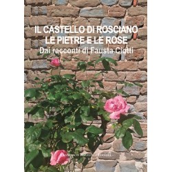 IL CASTELLO DI ROSCIANO LE...