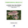 La media valle dell'Aterno - Castelli, monasteri, eremi, siti archeologici e borghi medievali