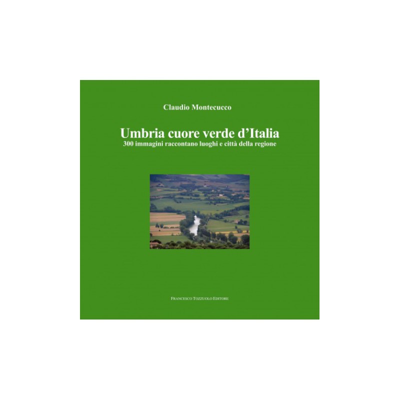 Umbria cuore verde d'Italia