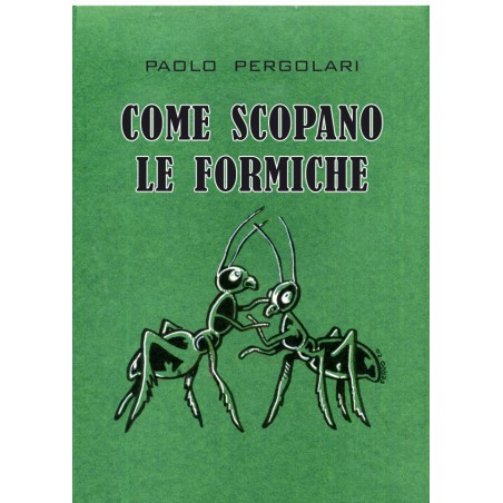 Come scopano le formiche